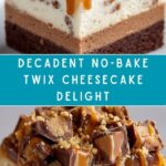Homemade No-Bake Twix Cheesecake Recipe