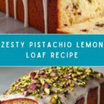 Pistachio Lemon Loaf Recipe