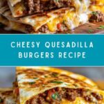 Quesadilla Burgers Recipe
