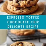 Espresso Toffee Chocolate Chip Delights Recipe