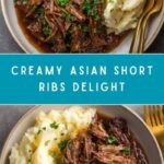 Asian-Inspired Creamy Braised Short Ribs Recipe