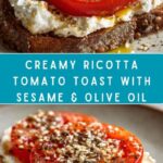 Ricotta & Tomato Toast with Sesame Seeds & Olive Oil Recipe