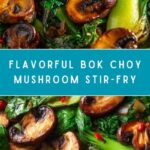 Bok Choy and Mushroom Stir-Fry Recipe