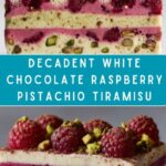 White Chocolate Raspberry Pistachio Tiramisu Recipe