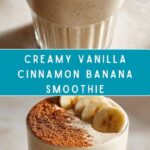 Vanilla Cinnamon Banana Smoothie Recipe