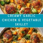Creamy Garlic Chicken & Vegetables Recipe