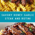 Sticky Honey Garlic Steak and Rotini Recipe